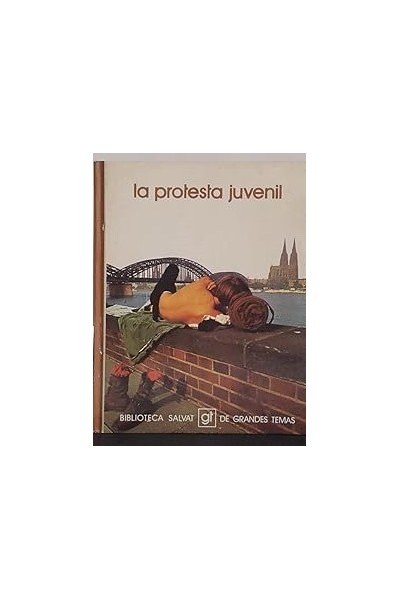 Biblioteca Salvat de Grandes Temas numero 58: La Protesta Juvenil.